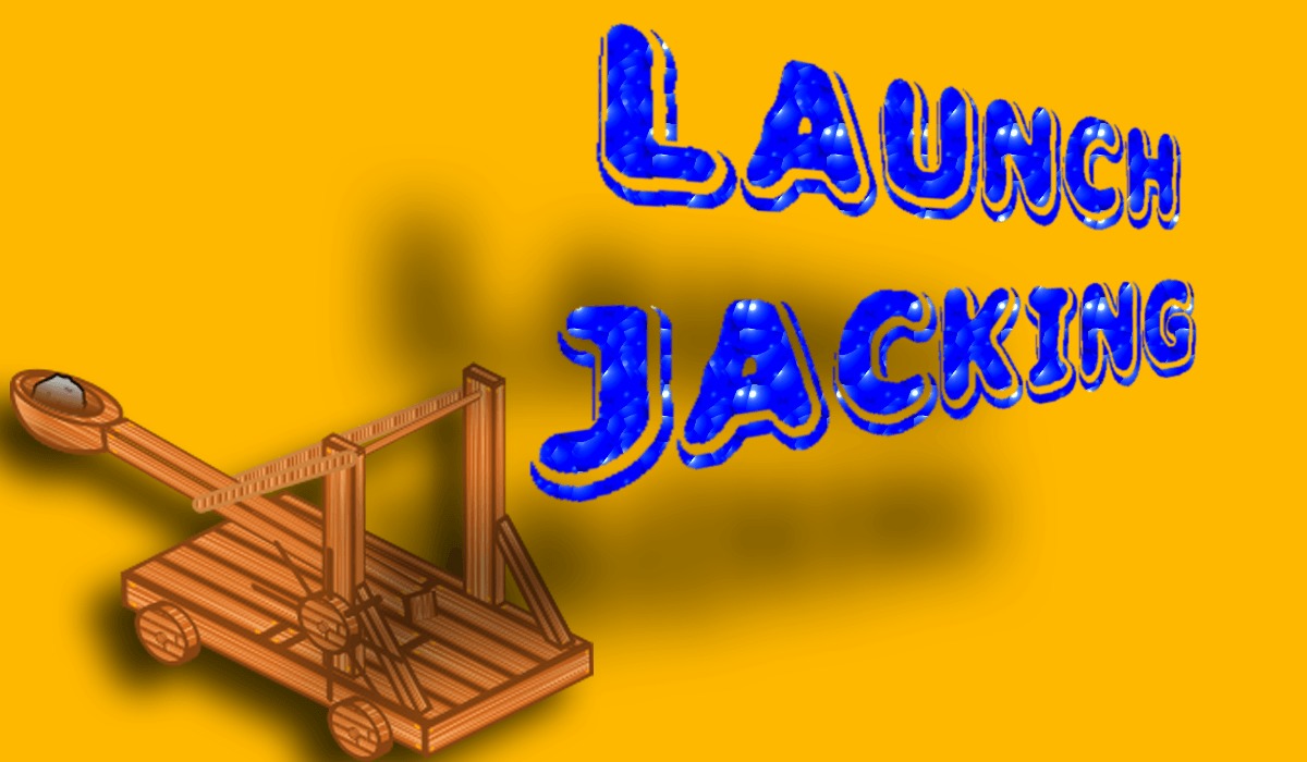 Launchjacking