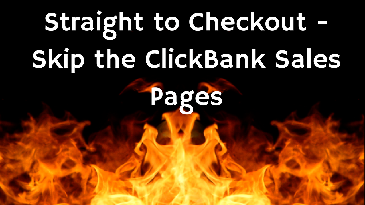 How to Avoid the sales page on Clickbank